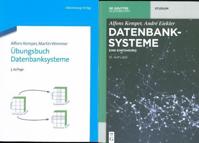 [Set Kemper, Datenbanksysteme, Einführung, 10. Aufl + Kemper, Übungsbuch Datenbanksysteme, 3. Aufl.]
