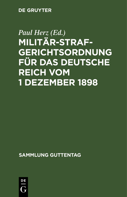 Militärstrafgerichtsordnung für das Deutsche Reich vom 1 Dezember 1898
