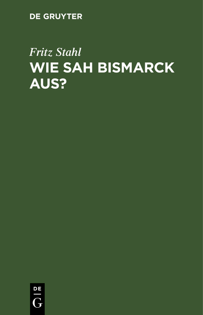 Wie sah Bismarck aus?