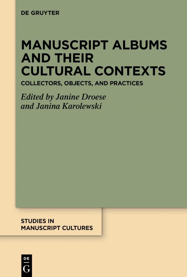 Manuscript Albums and their Cultural Contexts
