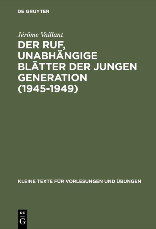 Der Ruf, unabhängige Blätter der jungen Generation (1945–1949)