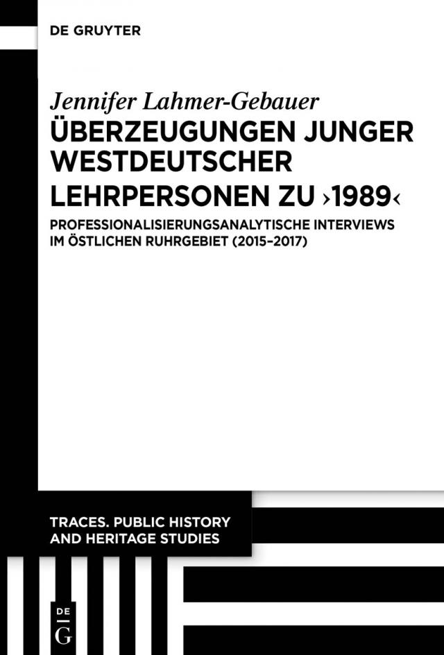 Überzeugungen junger westdeutscher Lehrpersonen zu „1989“