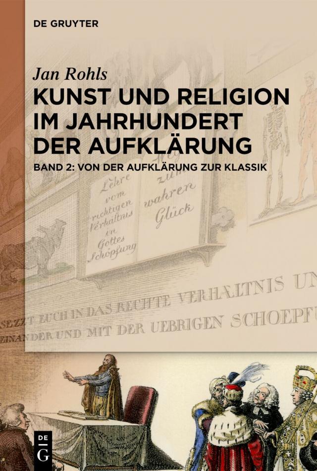 Jan Rohls: Kunst und Religion im Jahrhundert der Aufklärung / Von der Aufklärung zur Klassik