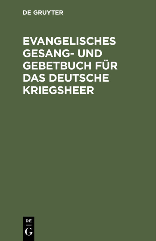 Evangelisches Gesang- und Gebetbuch für das Deutsche Kriegsheer