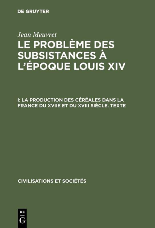 La production des céréales dans la France du XVIIe et du XVIII siècle – Texte