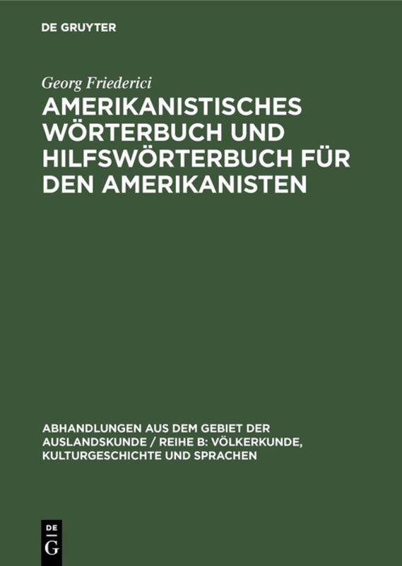 Amerikanistisches Wörterbuch und Hilfswörterbuch für den Amerikanisten