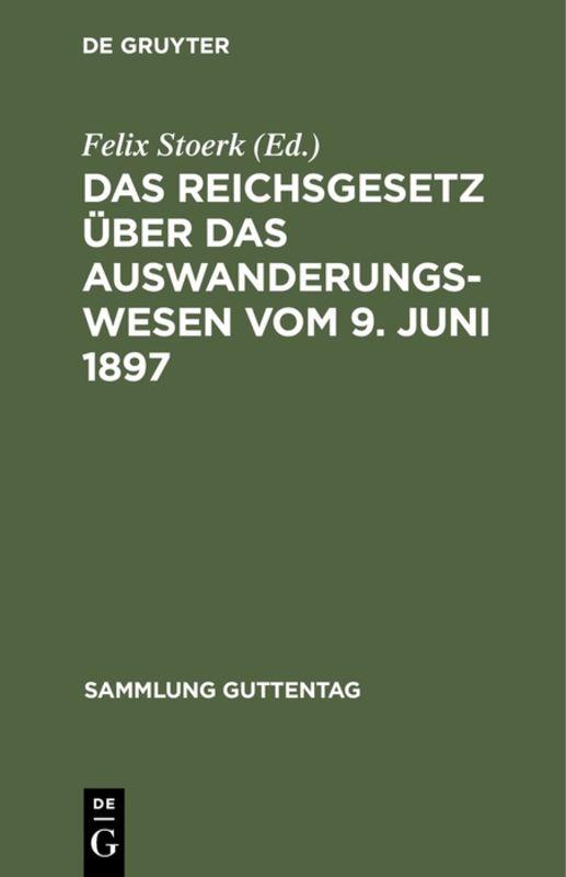 Das Reichsgesetz über das Auswanderungswesen vom 9. Juni 1897