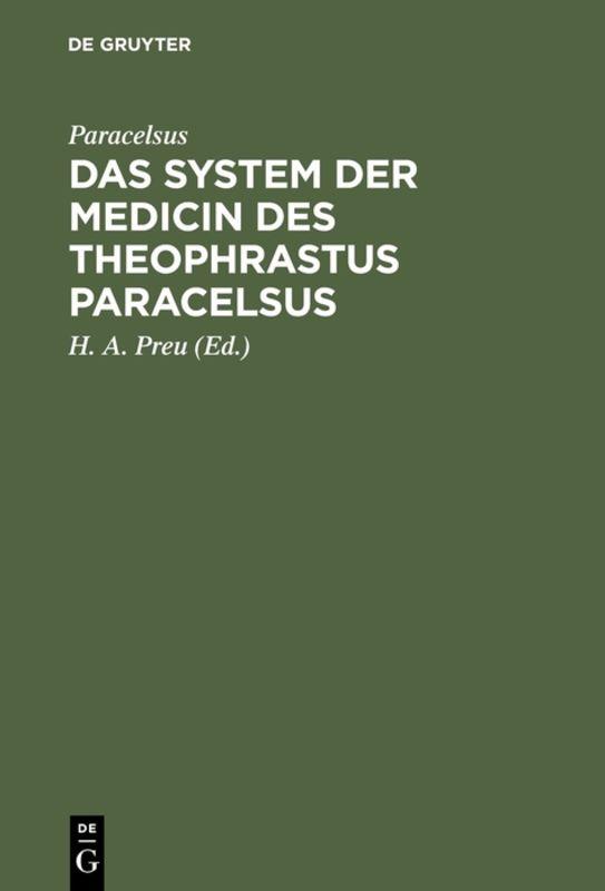 Das System der Medicin des Theophrastus Paracelsus