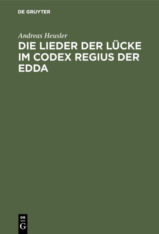 Die Lieder der Lücke im Codex Regius der Edda