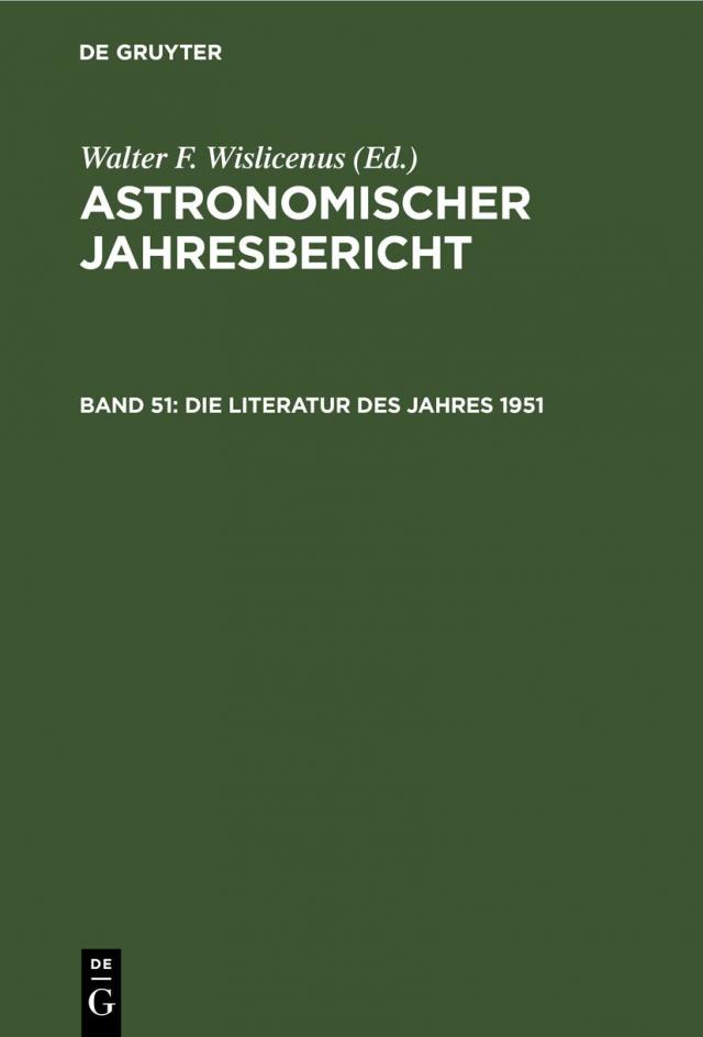 Astronomischer Jahresbericht / Die Literatur des Jahres 1951