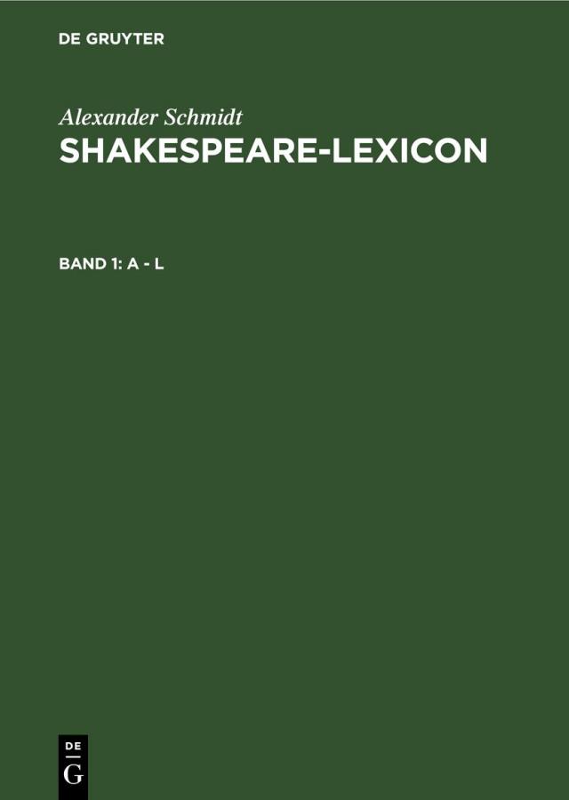 Alexander Schmidt: Shakespeare-Lexicon / A - L