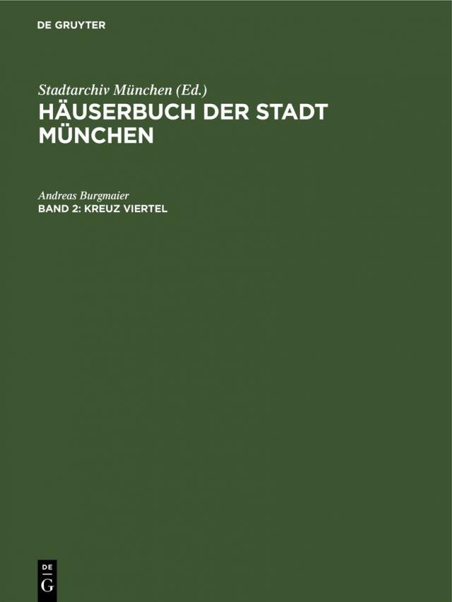 Häuserbuch der Stadt München / Kreuz Viertel