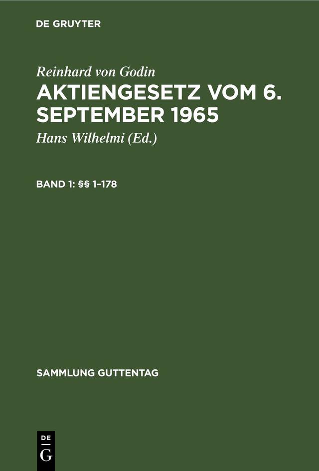 Reinhard von Godin: Aktiengesetz vom 6. September 1965 / §§ 1–178