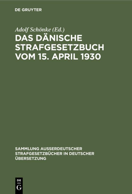 Das Dänische Strafgesetzbuch vom 15. April 1930