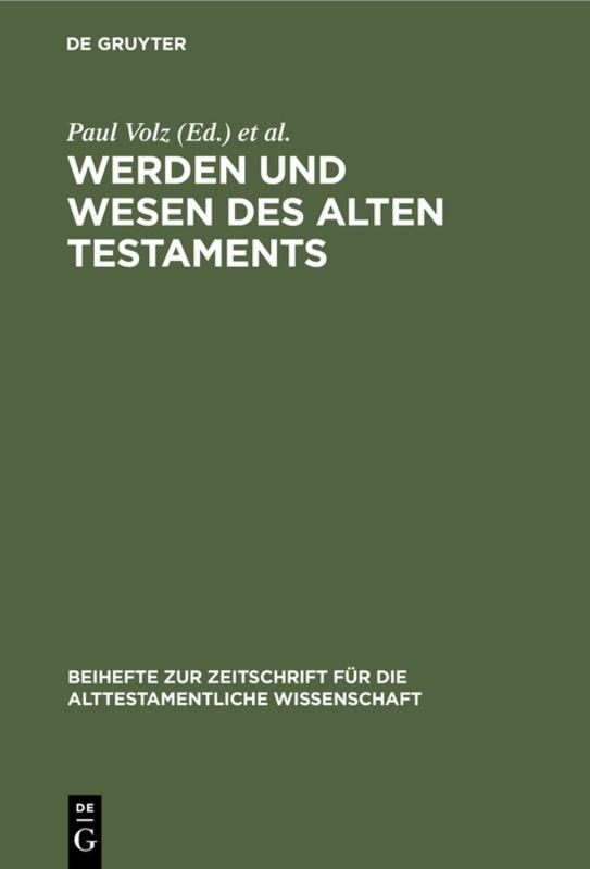 Werden und Wesen des Alten Testaments