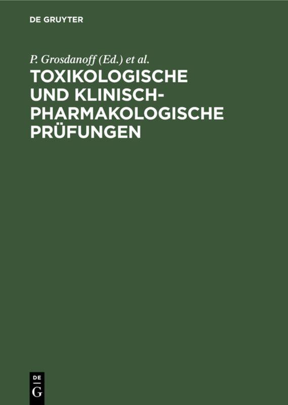 Toxikologische und klinisch-pharmakologische Prüfungen