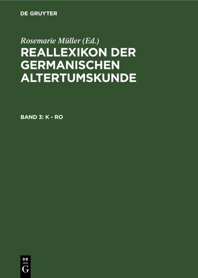 Reallexikon der Germanischen Altertumskunde / K - Ro