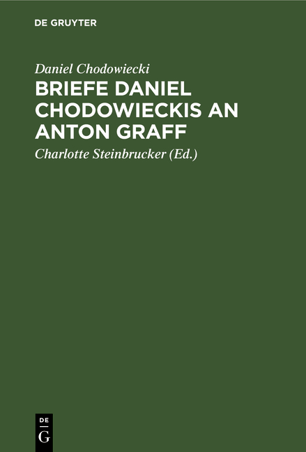 Briefe Daniel Chodowieckis an Anton Graff