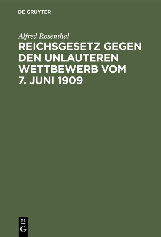 Reichsgesetz gegen den unlauteren Wettbewerb vom 7. Juni 1909