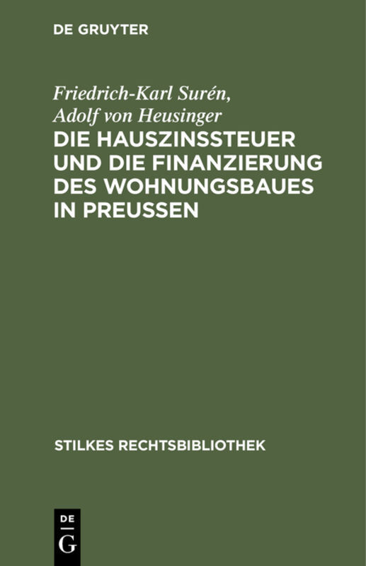 Die Hauszinssteuer und die Finanzierung des Wohnungsbaues in Preußen