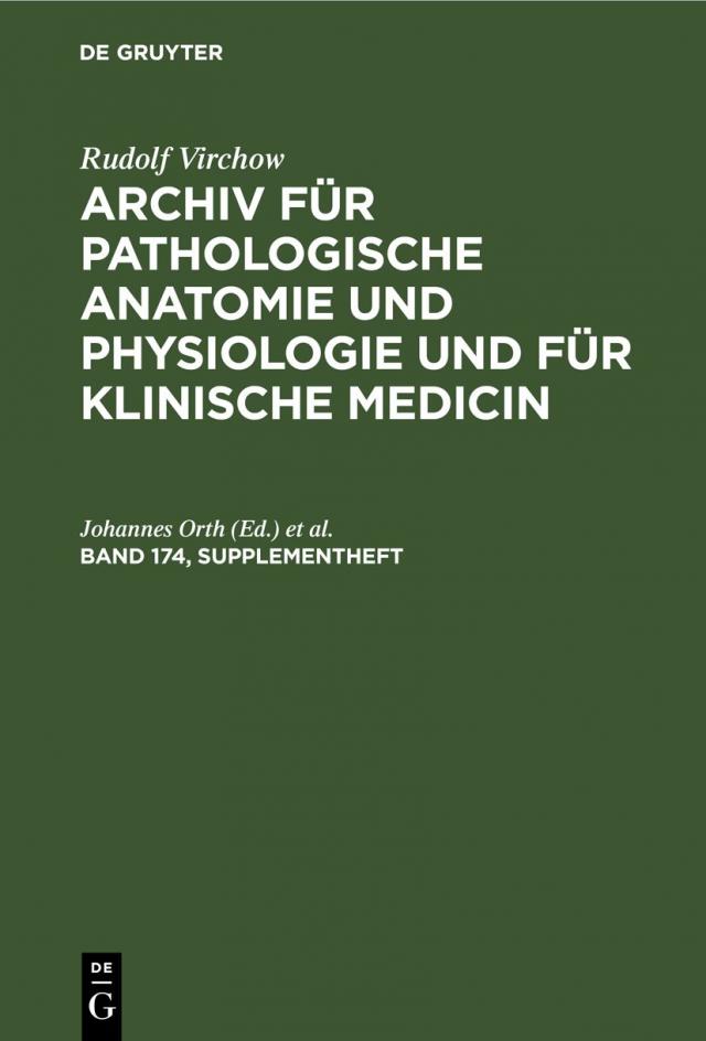 Rudolf Virchow: Archiv für pathologische Anatomie und Physiologie und für klinische Medicin. Band 174, Supplementheft
