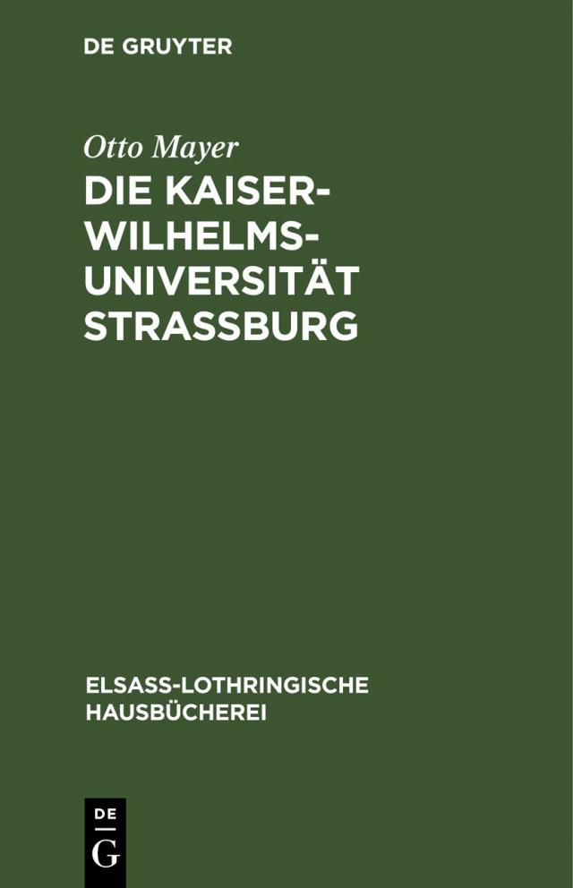 Die Kaiser-Wilhelms-Universität Straßburg