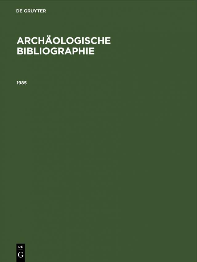 Archäologische Bibliographie / 1985