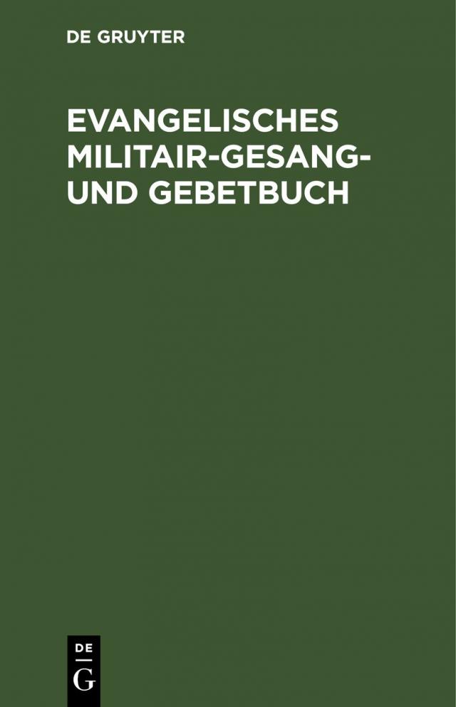 Evangelisches Militair-Gesang- und Gebetbuch