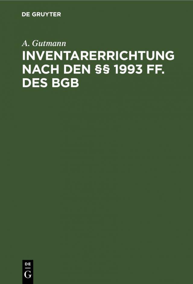 Inventarerrichtung nach den §§ 1993 ff. des BGB