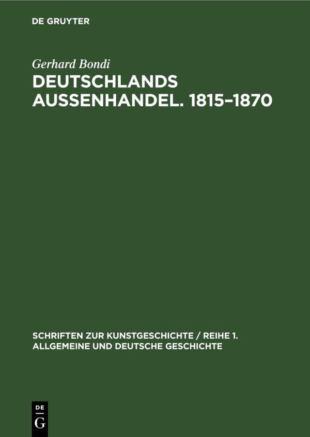 Deutschlands Aussenhandel. 1815–1870