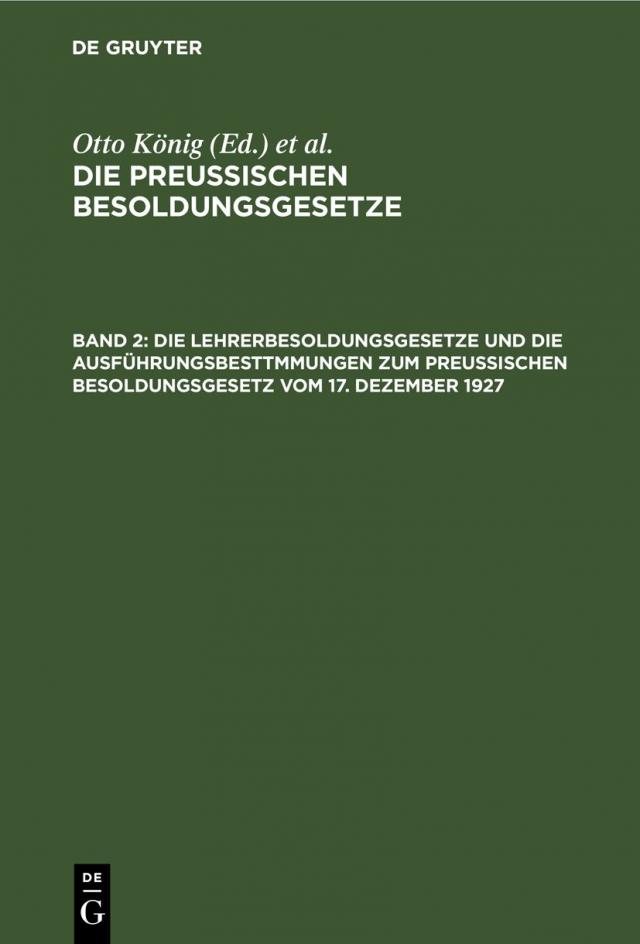 Die Lehrerbesoldungsgesetze und die Ausführungsbesttmmungen zum Preußischen Besoldungsgesetz vom 17. Dezember 1927