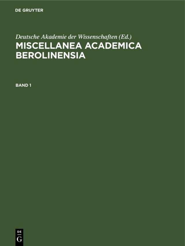 Miscellanea Academica Berolinensia / Miscellanea Academica Berolinensia. Band 1