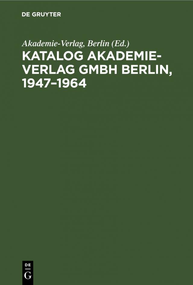 Katalog Akademie-Verlag GmbH Berlin, 1947-1964