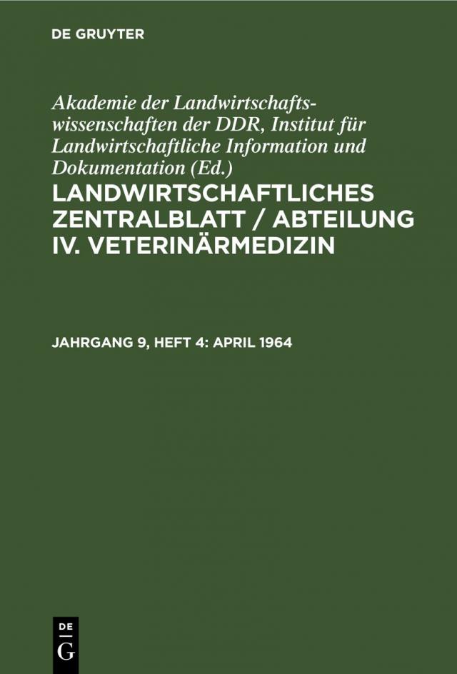 Landwirtschaftliches Zentralblatt / Abteilung IV. Veterinärmedizin / April 1964