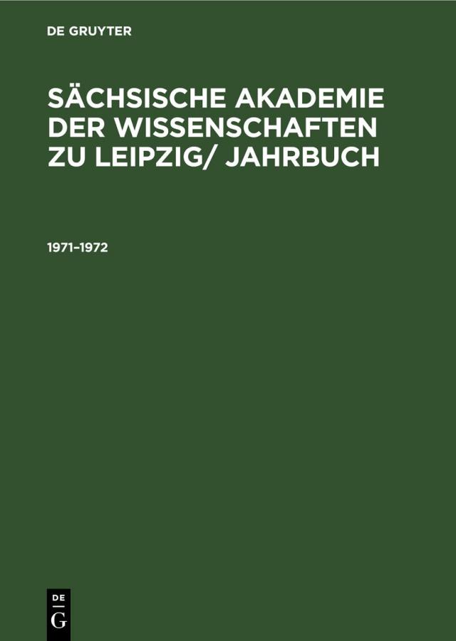 Sächsische Akademie der Wissenschaften zu Leipzig/ Jahrbuch / 1971–1972