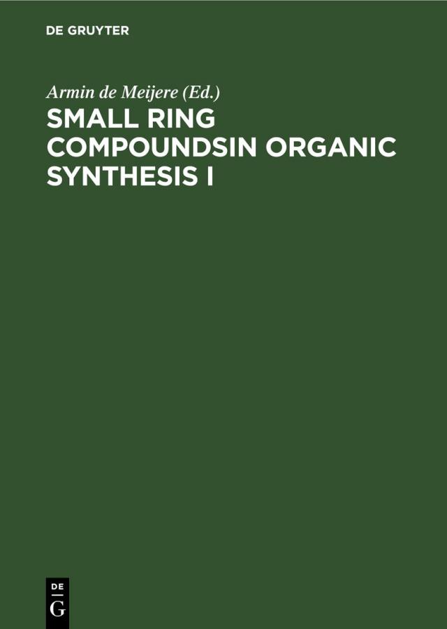 Small Ring Compoundsin Organic Synthesis I
