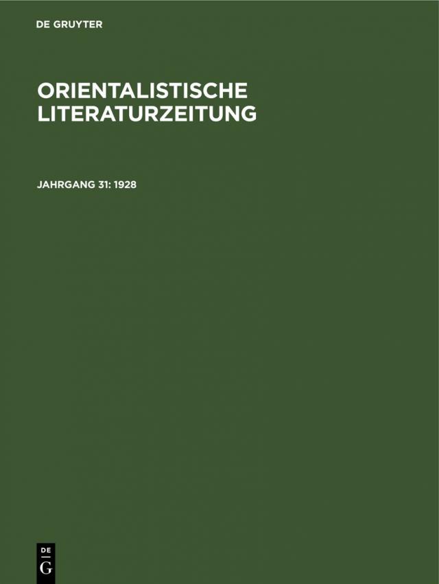 Orientalistische Literaturzeitung, Jahrgang 31, Orientalistische Literaturzeitung (1928)