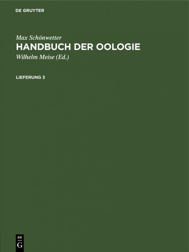 Max Schönwetter: Handbuch der Oologie / Max Schönwetter: Handbuch der Oologie. Lieferung 3