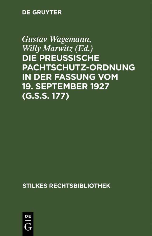 Die Preußische Pachtschutzordnung in der Fassung vom 19. September 1927 (G.S.S. 177)
