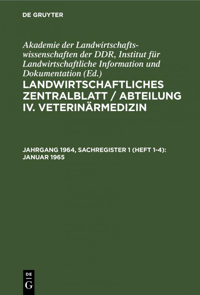 Landwirtschaftliches Zentralblatt / Abteilung IV. Veterinärmedizin / Januar 1965