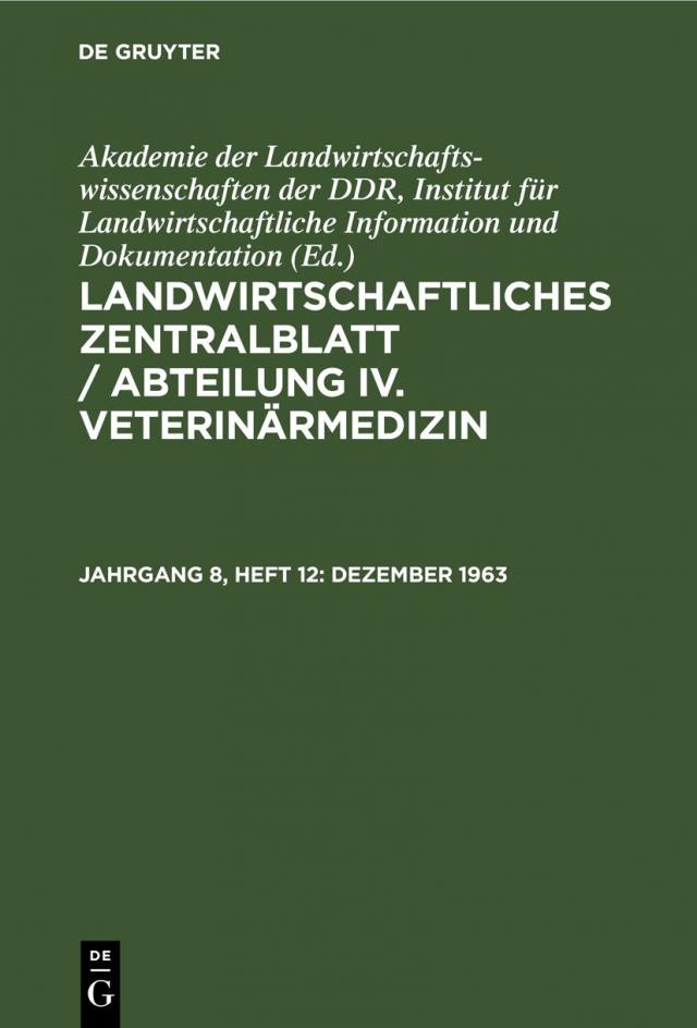Landwirtschaftliches Zentralblatt / Abteilung IV. Veterinärmedizin / Dezember 1963
