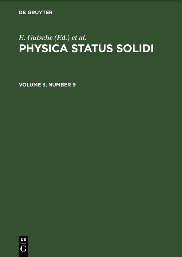 Physica status solidi / Physica status solidi. Volume 3, Number 9