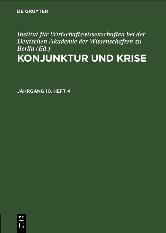 Konjunktur und Krise / Konjunktur und Krise. Jahrgang 10, Heft 4