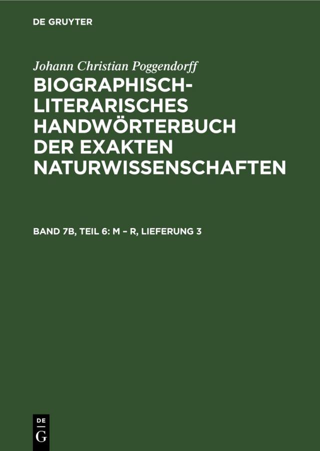 Johann Christian Poggendorff: Biographisch-Literarisches Handwörterbuch... / M – R, Lieferung 3