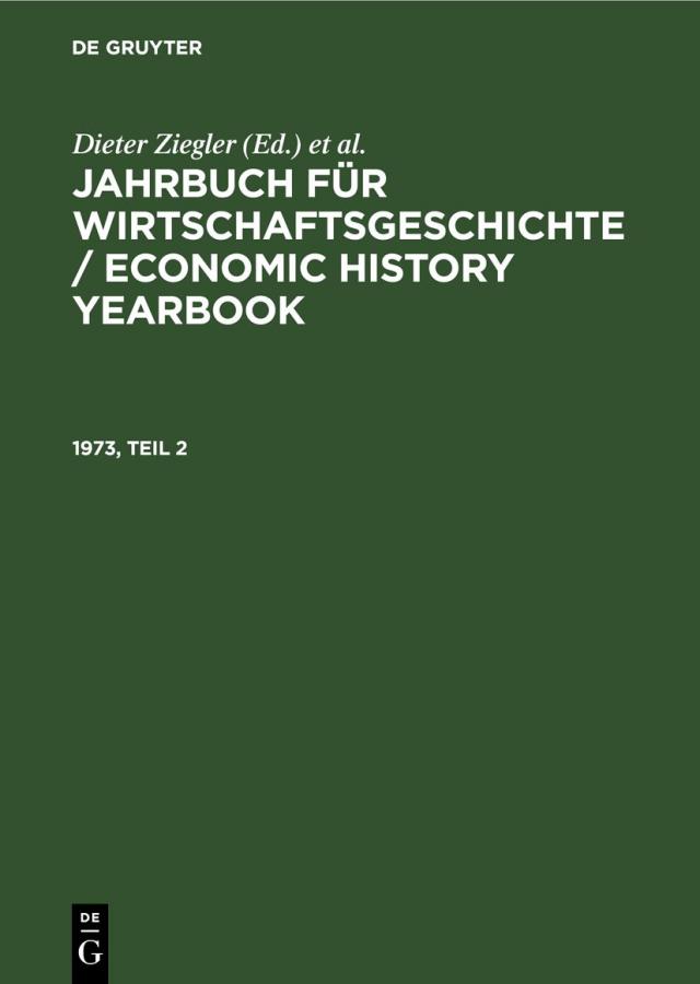 Jahrbuch für Wirtschaftsgeschichte / Economic History Yearbook / 1973, Teil 2