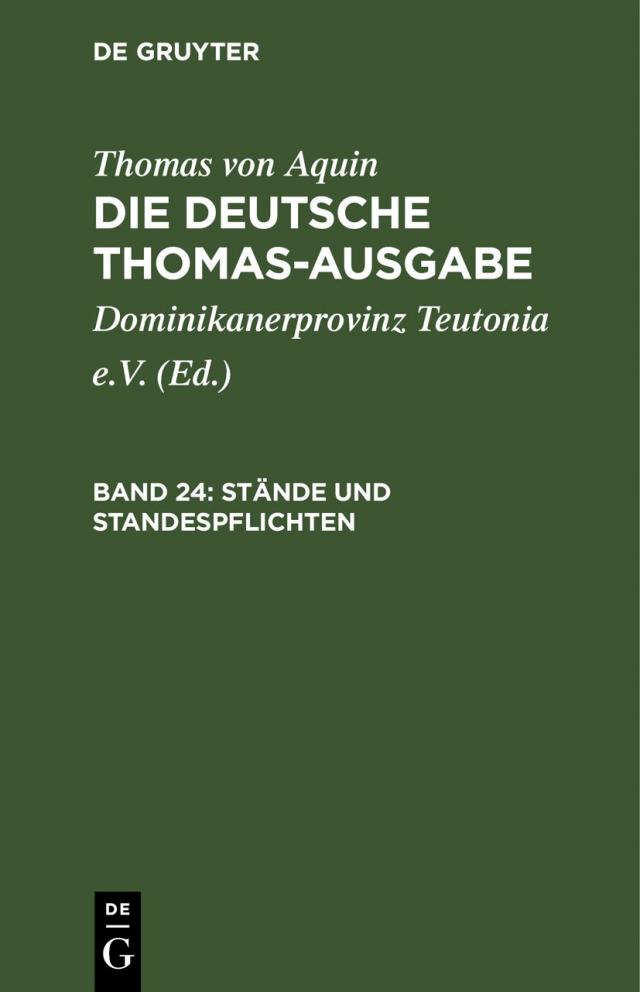 Thomas von Aquin: Die deutsche Thomas-Ausgabe / Stände und Standespflichten