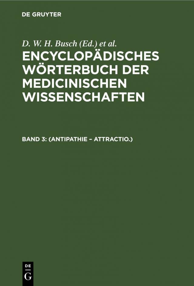 Encyclopädisches Wörterbuch der medicinischen Wissenschaften / (Antipathie – Attractio.)