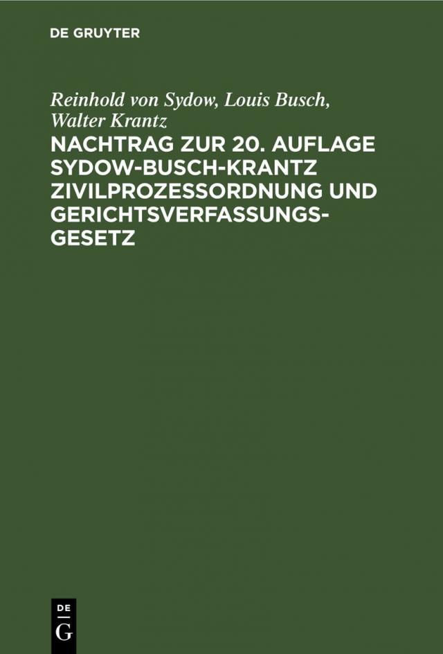 Nachtrag zur 20. Auflage Sydow-Busch-Krantz Zivilprozeßordnung und Gerichtsverfassungsgesetz
