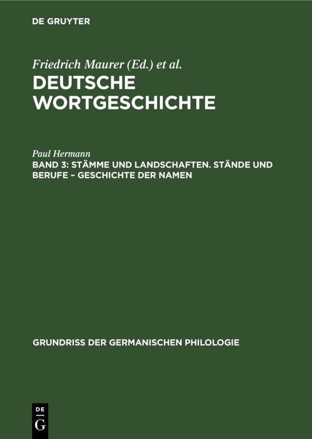 Deutsche Wortgeschichte / Stämme und Landschaften. Stände und Berufe – Geschichte der Namen