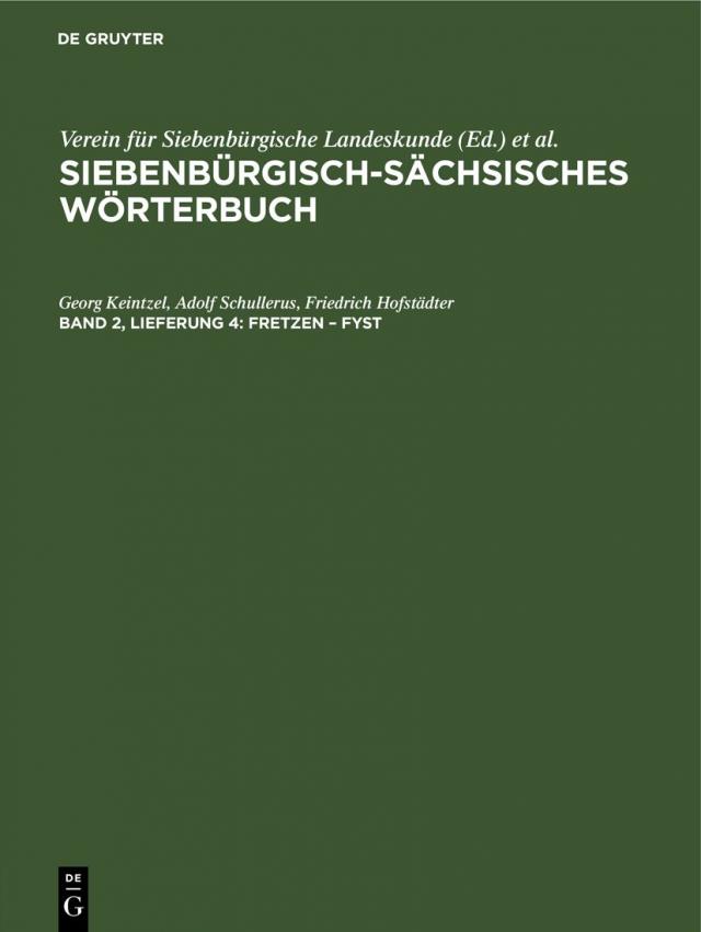 Siebenbürgisch-Sächsisches Wörterbuch / fretzen – Fyst